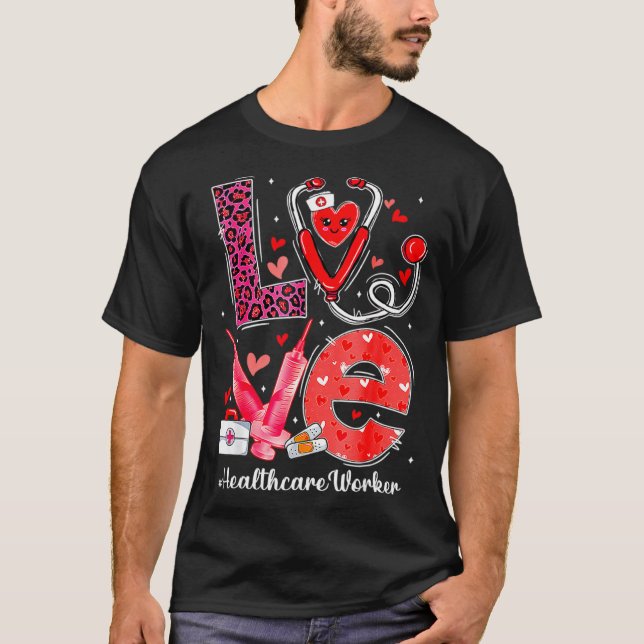 Camiseta Love Heart Stethoscope Healthcare Worker Funny Val (Anverso)