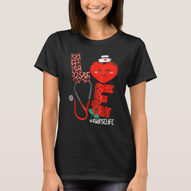 Camiseta Love Heart Stethoscope Nurse Life Valentine Day 20 (Anverso)