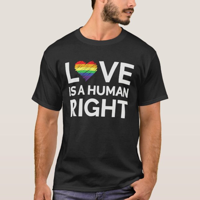 Camiseta Love Is A Human Right LGBTQ Equality Gay Rights (Anverso)
