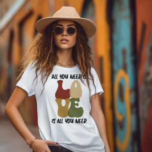 Camiseta Love is all you need