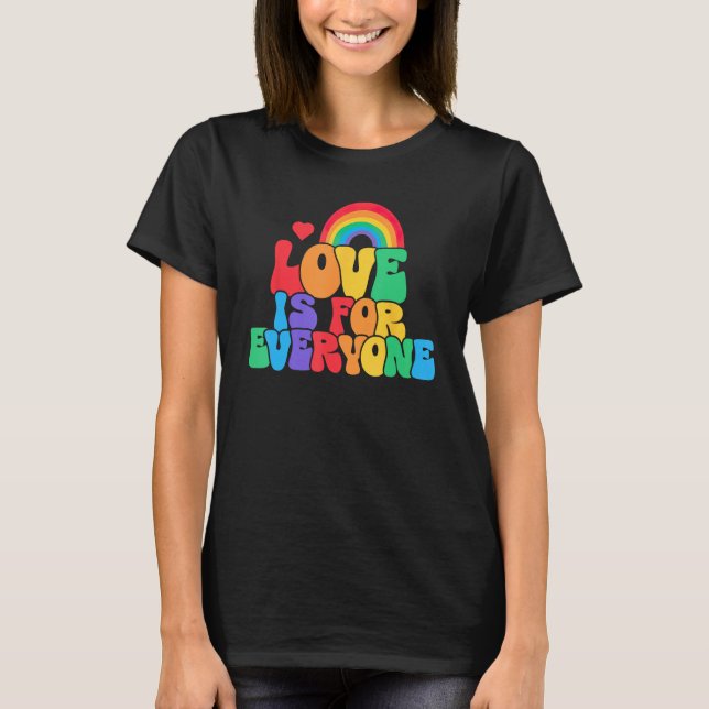 Camiseta Love Is For Everyone Gay Human Rights LGBTQ Pride  (Anverso)