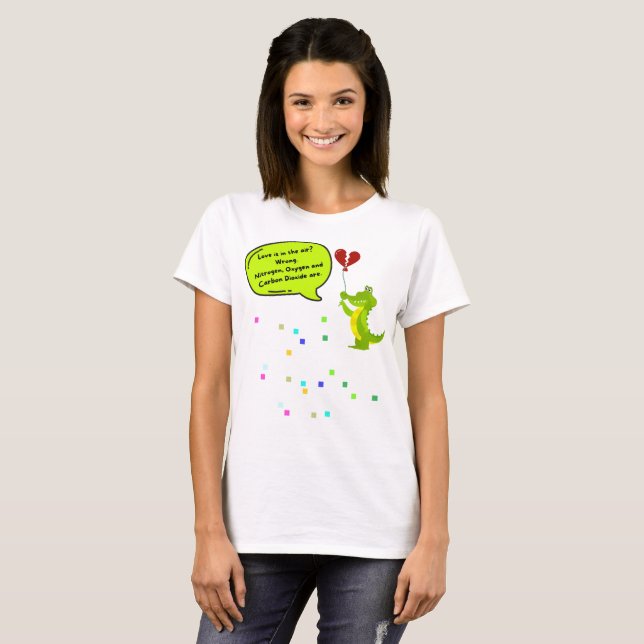 Camiseta Love is in The Air? Wrong, Nitrogen, Oxygen, Carbo (Anverso completo)