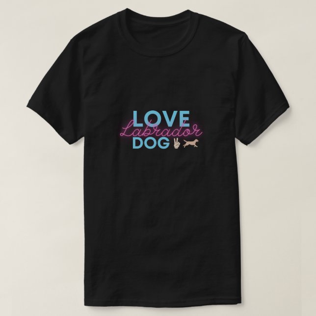 Camiseta LOVE Labrador DOG (Diseño del anverso)