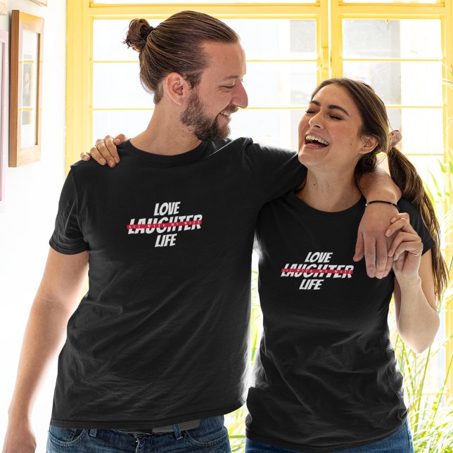 Camiseta Love Laughter Life-All con mi esposa (Subido por el creador)