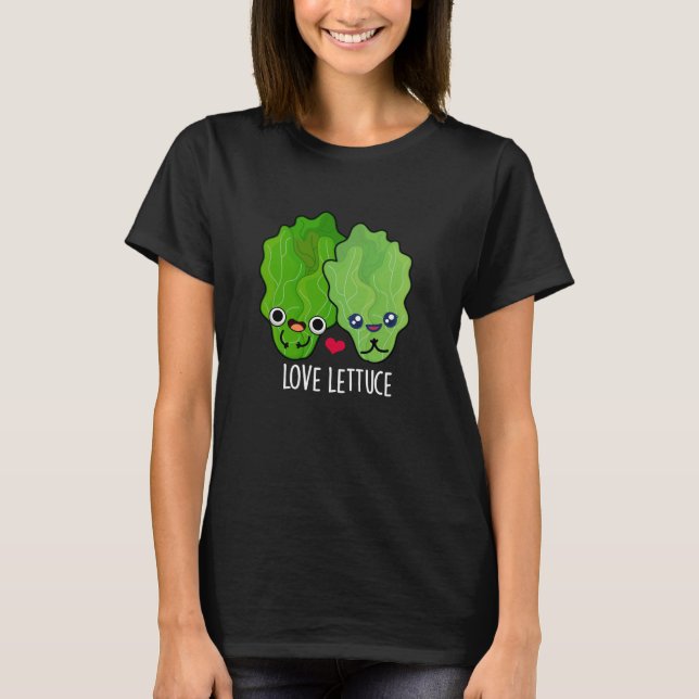 Camiseta Love Lettuce Funny Veggie Pun (Anverso)
