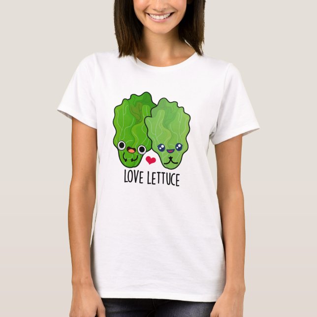 Camiseta Love Lettuce Funny Veggie Pun (Anverso)