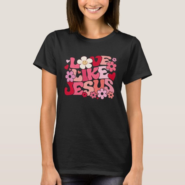 Camiseta Love Like Jesus Christian Bible Verse Trendy Flora (Anverso)