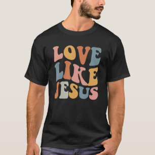 Camiseta Love Like Jesus Christian Message
