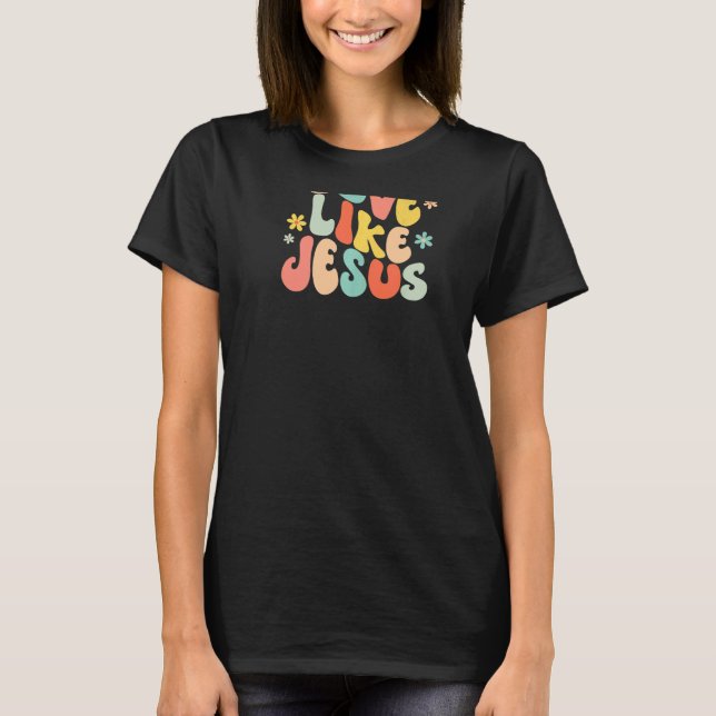 Camiseta Love Like Jesus Christian Trendy Words on Back   (Anverso)