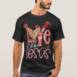 Camiseta Love Like Jesus Leopard Religious Christian Valent