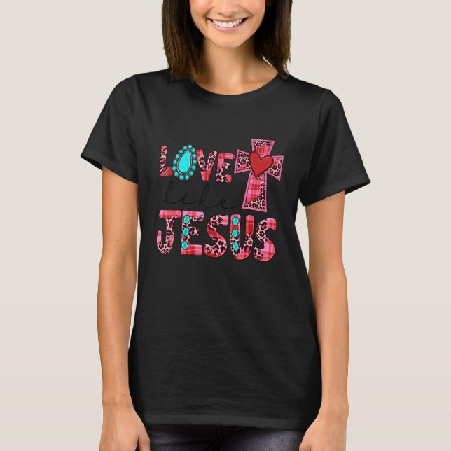 Camiseta Love Like Jesus Pink Leopard Plaid Christian Valen (Anverso)