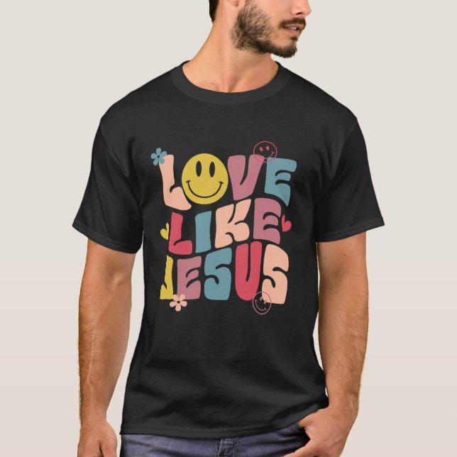 Camiseta Love Like Jesus Religious God Hoodie With Words On (Anverso)