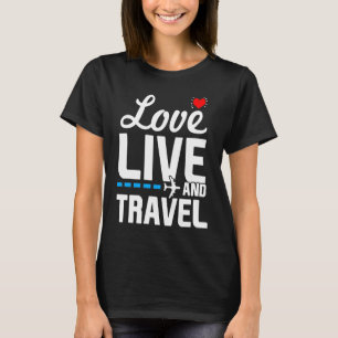 Camiseta Love Live and Travel Wanderlust Jetsetter
