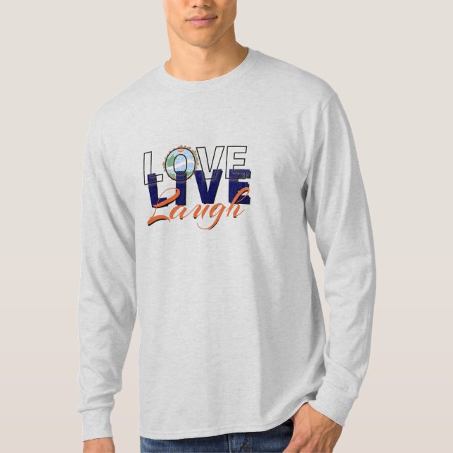 Camiseta Love Live Laugh Sweatshirt - Inspirador y cuz (Anverso)