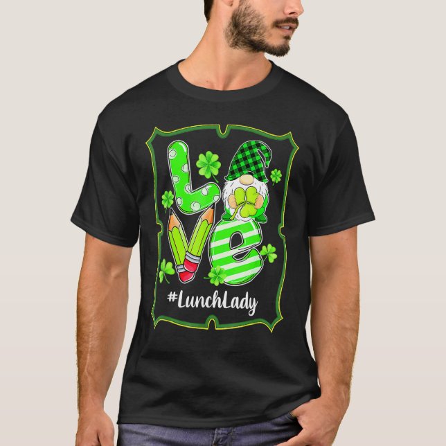 Camiseta Love Lunch Lady Gnome Gracioso St Patrick's Day Sh (Anverso)