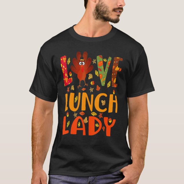 Camiseta Love Lunch Lady Turkey otoño otoño Acción de Graci (Anverso)