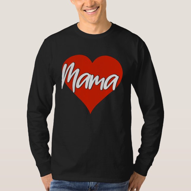 Camiseta Love Mama  Mama And Heart Mothers Day Mom (Anverso)