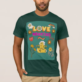 Camiseta Love Mankind Be Kind – Mensaje Positivo