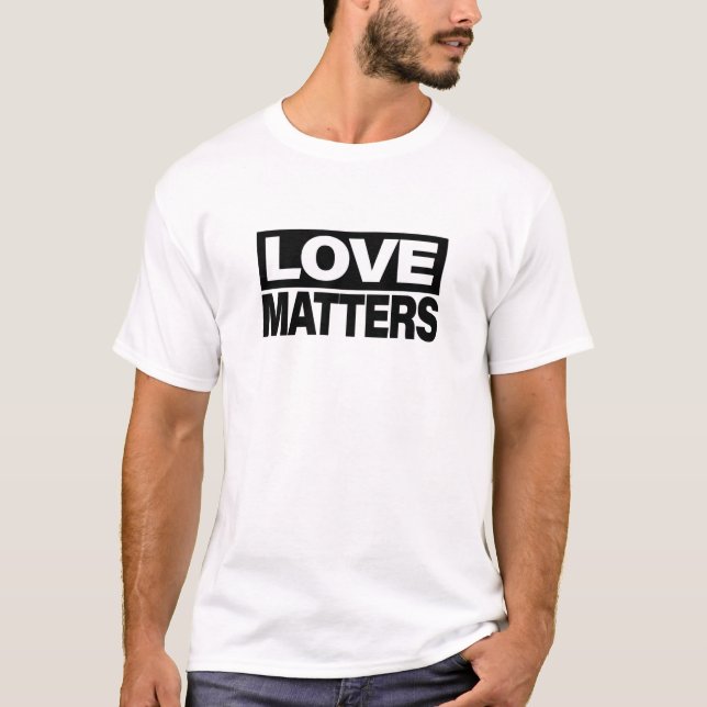 Camiseta Love Matters (Anverso)