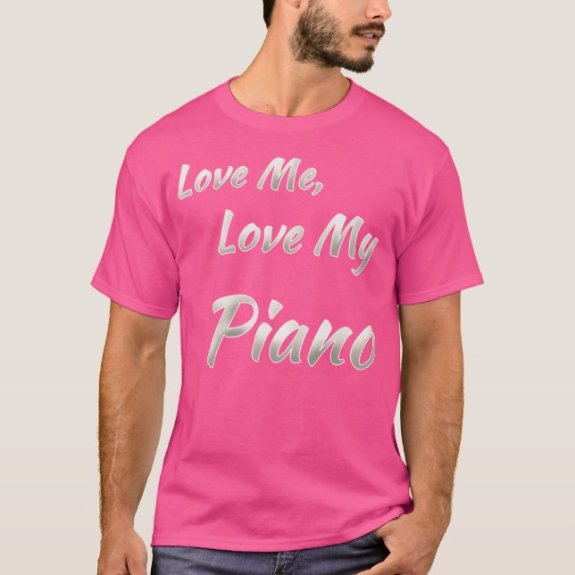 Camiseta Love Me Love My Piano (Anverso)