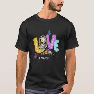 Camiseta Love Mimi Life Skull Mimi Mating Family Group Fl