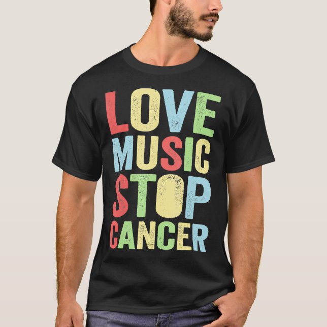 Camiseta love music stop cancer Music rock  (Anverso)