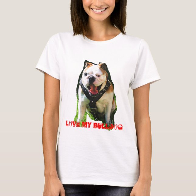 CAMISETA LOVE MY BULLDOG (Anverso)