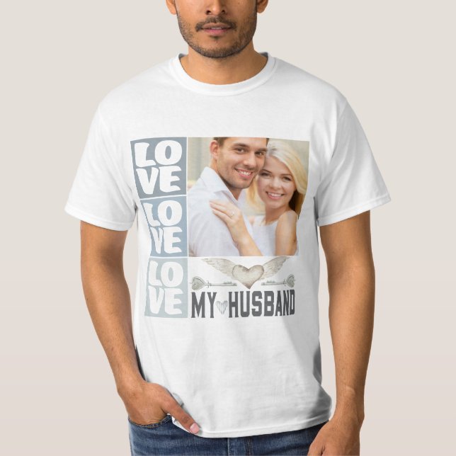 Camiseta Love My Husband Heart Photo T-Shirt (Anverso)