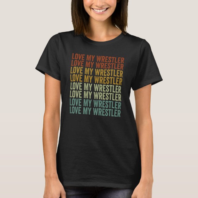 Camiseta Love My Wrestler Wrestler Wrestling (Anverso)