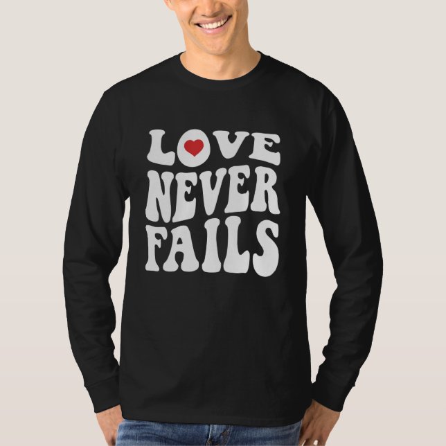 Camiseta Love Never Fails Retro Positivity Quote Preppy Y2k (Anverso)