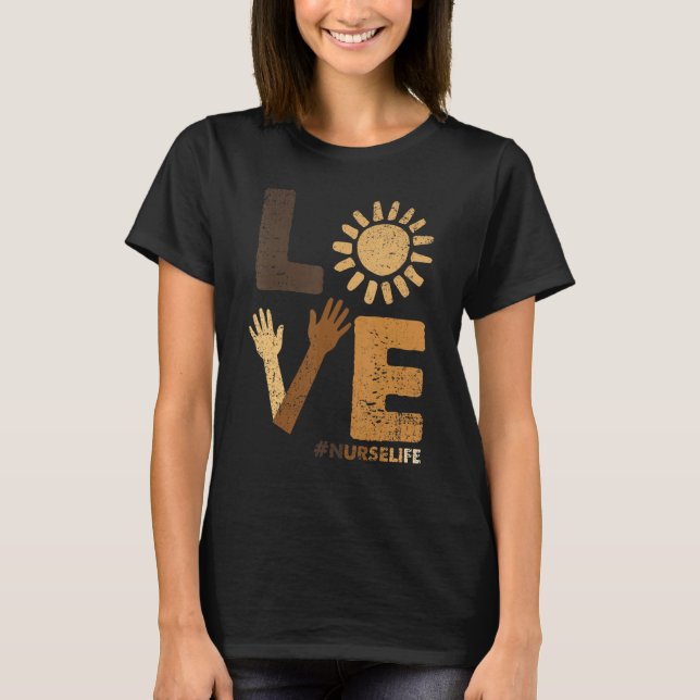 Camiseta Love Nurse Life Black History Month BLM Melanin Nu (Anverso)
