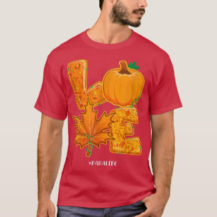 Camiseta Love Para Life Happy Fall Autumn Pumpkin Maple Lea