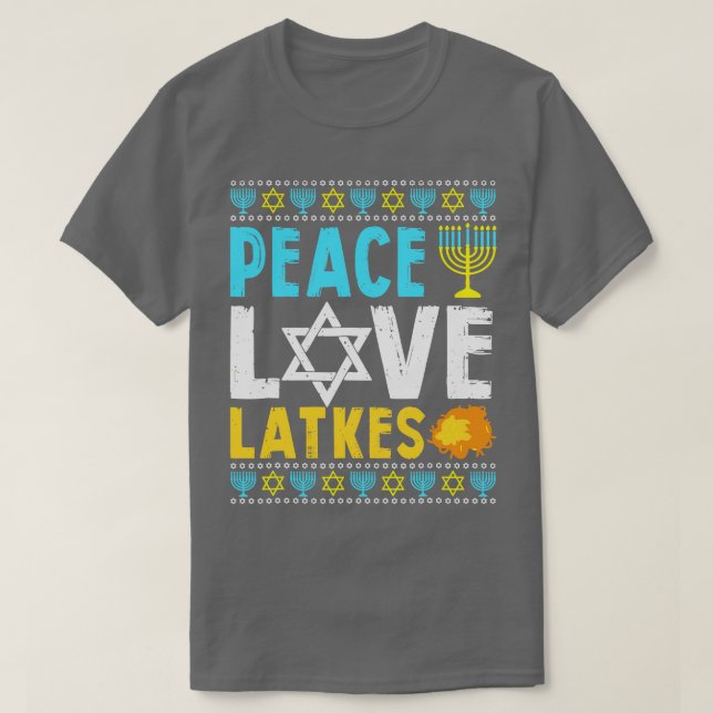 Camiseta Love Peace Latkes Hanukkah Chanukah Jewish (Diseño del anverso)