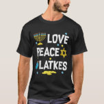 Camiseta Love Peace Latkes Hanukkah Chanukah Jewish Funny G<br><div class="desc">Love Peace Latkes Hanukkah Chanukah Jewish Funny Gift</div>