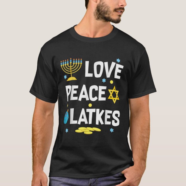 Camiseta Love Peace Latkes Hanukkah Chanukah Jewish Funny G (Anverso)