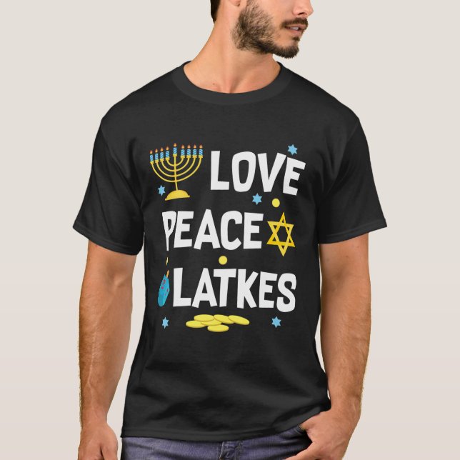 Camiseta Love Peace Latkes Hanukkah Chanukah Jewish Funny G (Anverso)