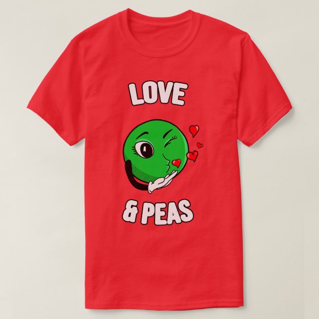 Camiseta Love Peas Funny Pea Love Pun Vegetable (Diseño del anverso)