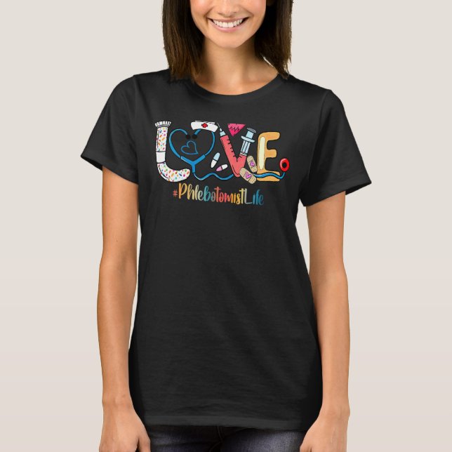 Camiseta Love Phlebotomist Life Cute Medical Tool Stethosco (Anverso)