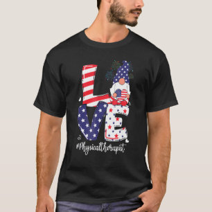 Camiseta Love Physical Therapist 4 De Julio Gnome Fire