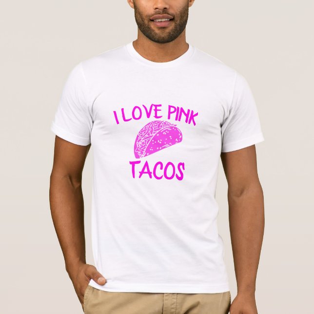 Camiseta Love Pink Tacos Tshirt, divertido taco de fin de s (Anverso)