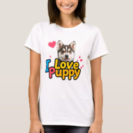 Camiseta Love Puppy - Adorable Dog Lover Design