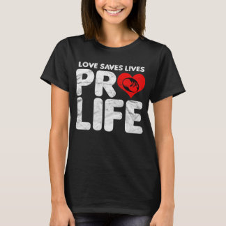 Camiseta Love Saves Lives Pro Life