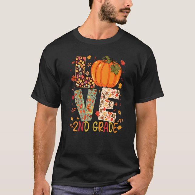 Camiseta Love Second Grade Happy Fall Thanksgiving Women 2n (Anverso)