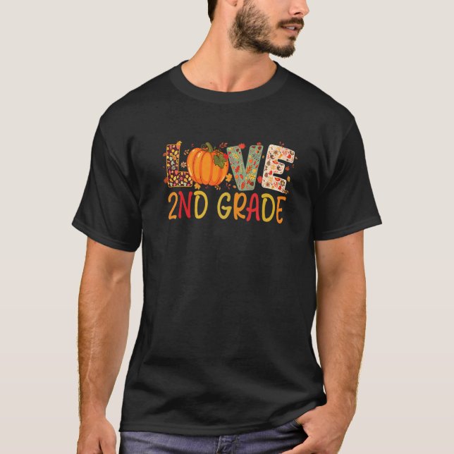 Camiseta Love Second Grade Happy Fall Thanksgiving Women 2n (Anverso)