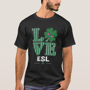 Camiseta Love Shamrock Esl St Patricks Day Teacher