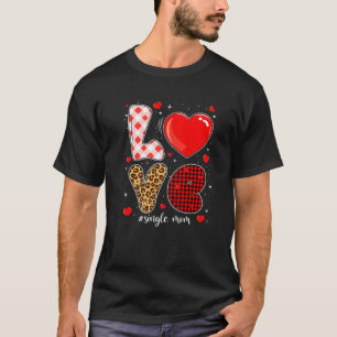 Camiseta Love Single Mom Buffalo Plaid Leopard Valentine Mo