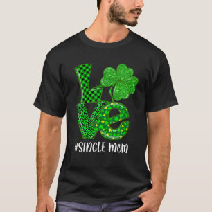 Camiseta Love Single Mom St Patrick's Green Plaid Leopard S