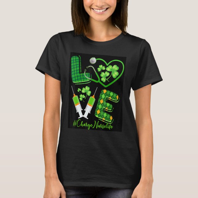 Camiseta Love St Patrick S Charge Nurse Life Shamroc irland (Anverso)