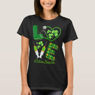 Camiseta Love St Patrick S Future Nurs Life Shamroc Irlandé
