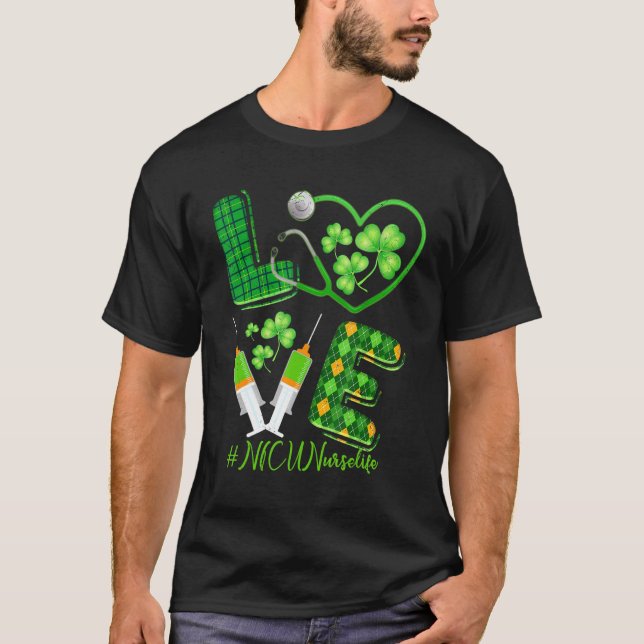 Camiseta Love St Patrick S Nicu Nurse Life Shamrock irlandé (Anverso)